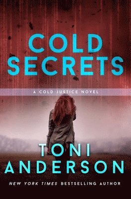 Toni Anderson - Cold Secrets, Häftad