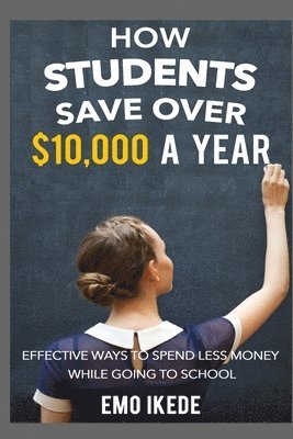 How Students Save Over $10,000 a Year 1