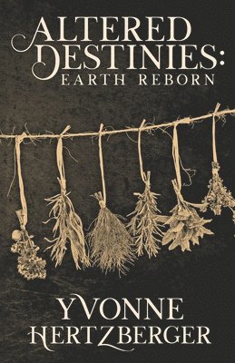 Altered Destinies: Earth Reborn 1