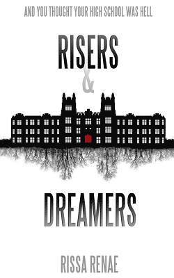 Risers and Dreamers 1