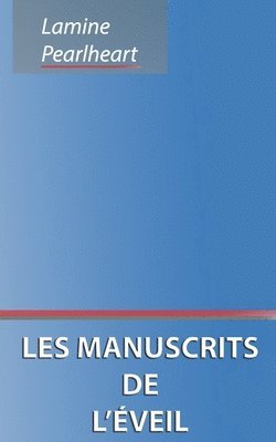 bokomslag Les manuscrits de l'eveil