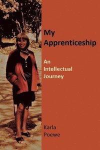 bokomslag My Apprenticeship: An Intellectual Journey