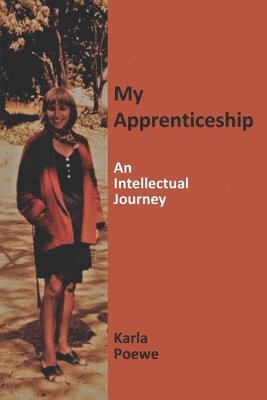 bokomslag My Apprenticeship: An Intellectual Journey