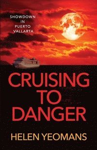 bokomslag Cruising to Danger