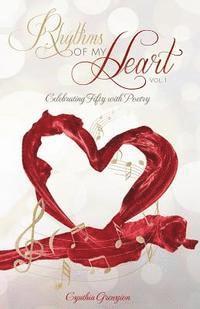bokomslag Rhythms of My Heart: Celebrating Fifty with Poetry