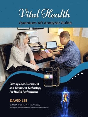 David S Lee - Vital Health Quantum AO Analyzer Guide, Häftad