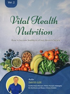David S Lee - Vital Health Nutrition, Häftad