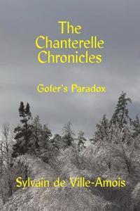 bokomslag The Chanterelle Chronicles: Gofer's Paradox