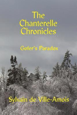 The Chanterelle Chronicles: Gofer's Paradox 1