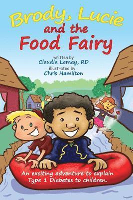 Brody, Lucie and the Food Fairy 1