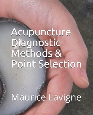 Acupuncture Diagnostic Methods & Point Selection 1