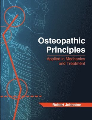 Osteopathic Principles: Applied in Mechanics and Treatment 1