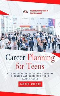 bokomslag Career Planning for Teens