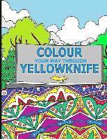 bokomslag Colour Your Way Through Yellowknife