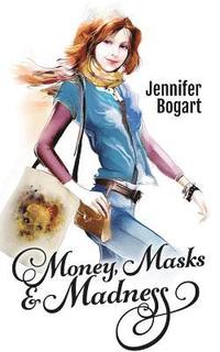 bokomslag Money, Masks & Madness