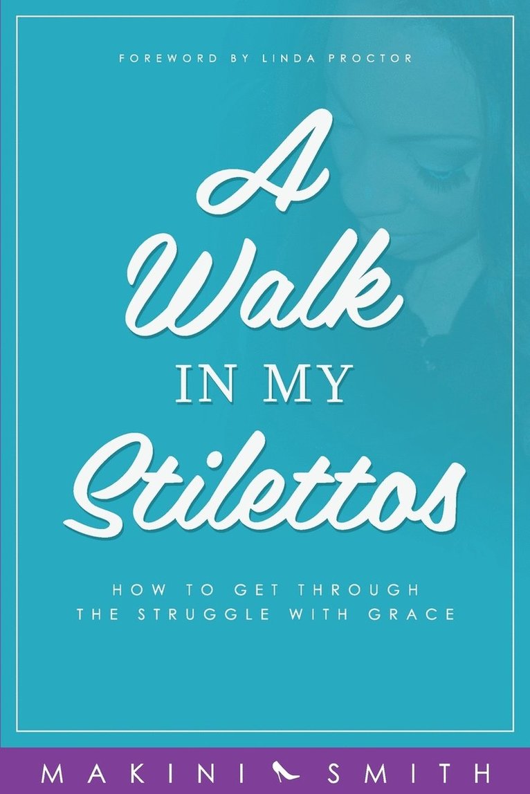 Walk in my Stilettos 1