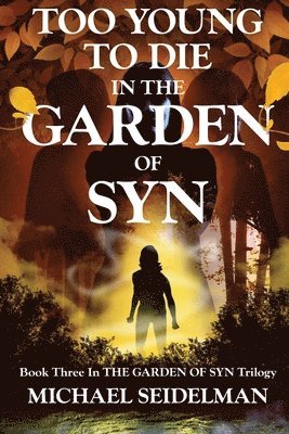 Too Young to Die in the Garden of Syn 1