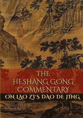 The Heshang Gong Commentary on Lao Zi's Dao De Jing 1