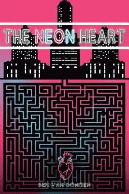 The Neon Heart 1