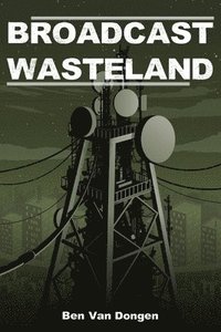 bokomslag Broadcast Wasteland