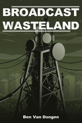 bokomslag Broadcast Wasteland