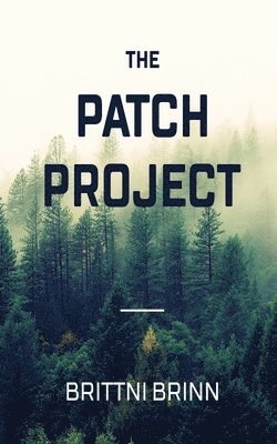 The Patch Project 1