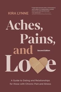 bokomslag Aches, Pains, and Love