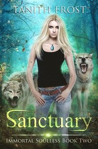 bokomslag Sanctuary: Immortal Soulless Book Two