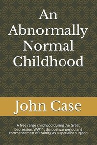 bokomslag Abnormally Normal Childhood