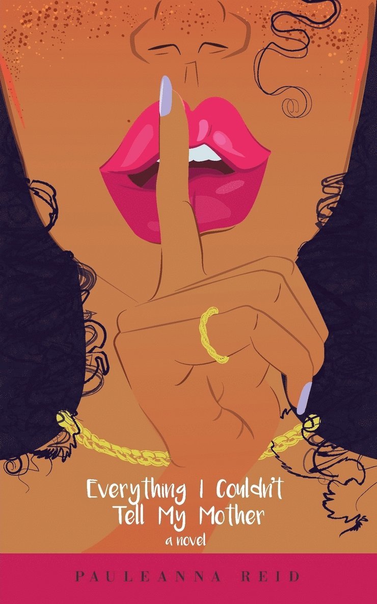 Pauleanna Reid - Everything I Couldn't Tell My Mother, Häftad