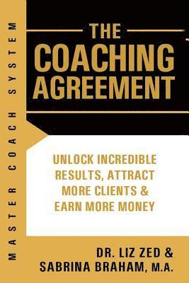 Master Coach System: The Coaching Agreement 1