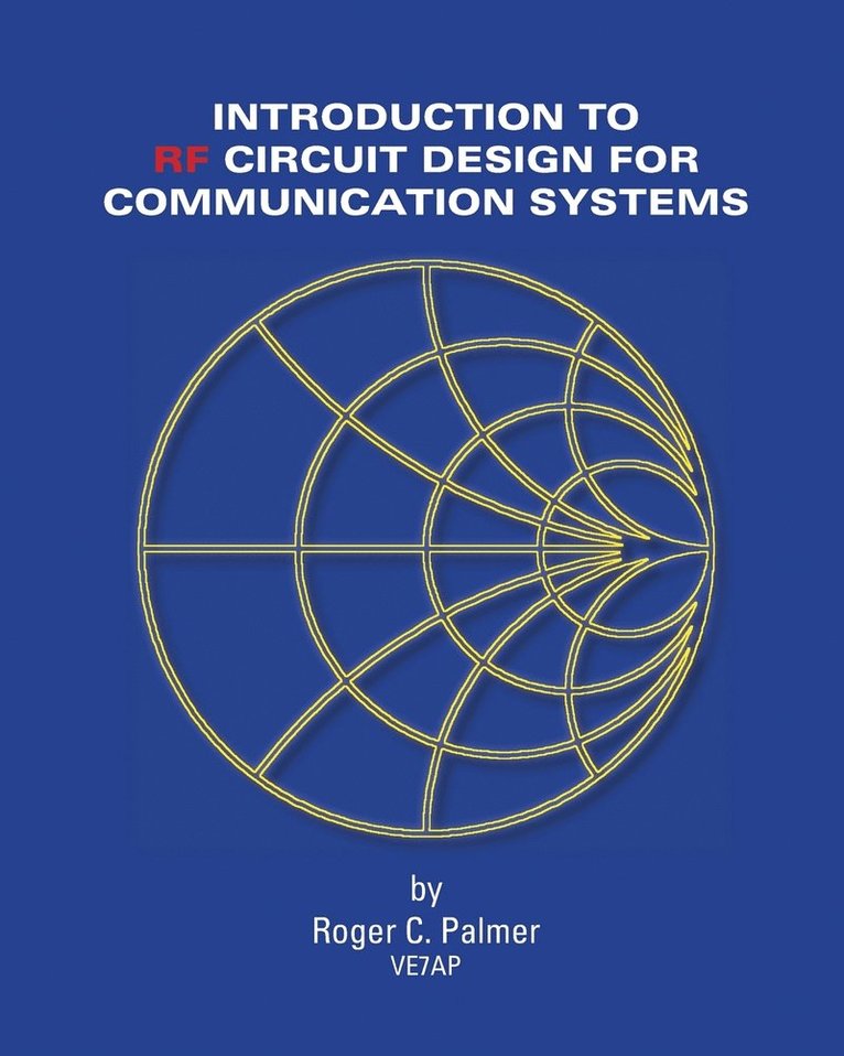 Roger C. Palmer - INTRO TO RF CIRCUIT DESIGN FOR, Häftad