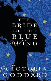 bokomslag The Bride of the Blue Wind
