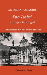 bokomslag Ana Isabel: A Respectable Girl