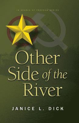 Janice L. Dick, Janice L Dick - Other Side of the River, Häftad