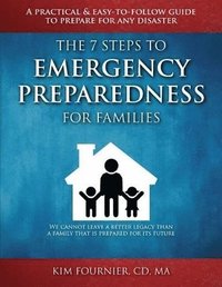 bokomslag The 7 Steps to Emergency Preparedness for Families