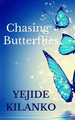 Chasing Butterflies 1