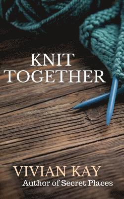 Vivian Kay - Knit Together, Häftad