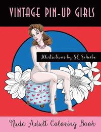 bokomslag Vintage Pin-Up Girls: Nude Adult Coloring Book