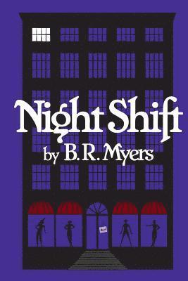 B. R. Myers - Night Shift, Häftad