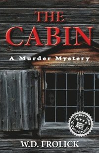 bokomslag The Cabin: A Murder Mystery