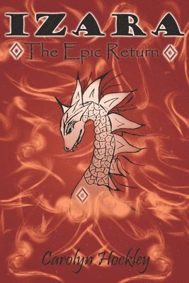 Carolyn a. Hockley - Izara... The Epic Return, Häftad