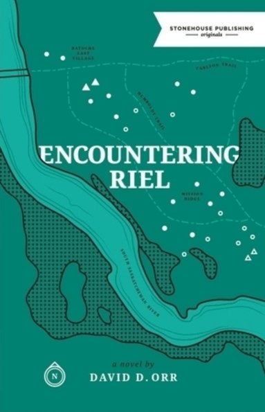David Orr. - Encountering Riel, Häftad