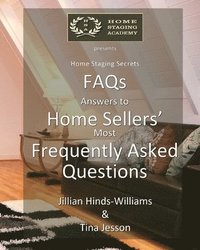 bokomslag FAQs - Answers to Home Sellers' Most Frequently Asked Questions