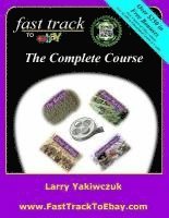 bokomslag Fast Track to eBay: The Complete Course
