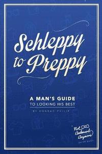 bokomslag Schleppy to Preppy