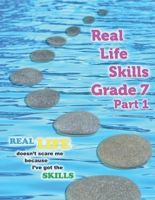 Real Life Skills Grade 7 Part 1 1