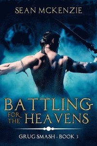 bokomslag Battling for the Heavens: Grug Smash Book Three