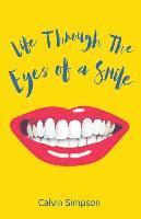 Life Through The Eyes Of A Smile 1