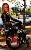 Vahen King - Going Farther: Experience The Power and Love of God That Turns Tragedy into Triumph, Häftad